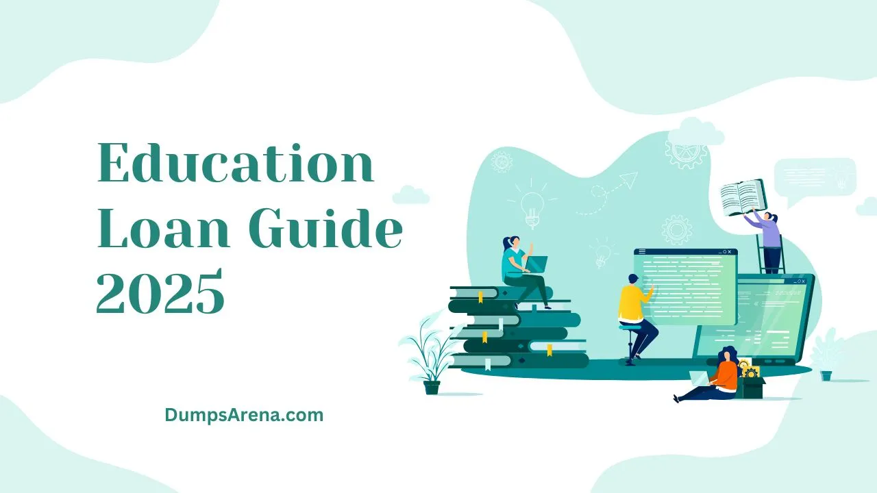 Complete Guide to Education Loans for Studying Abroad in 2025