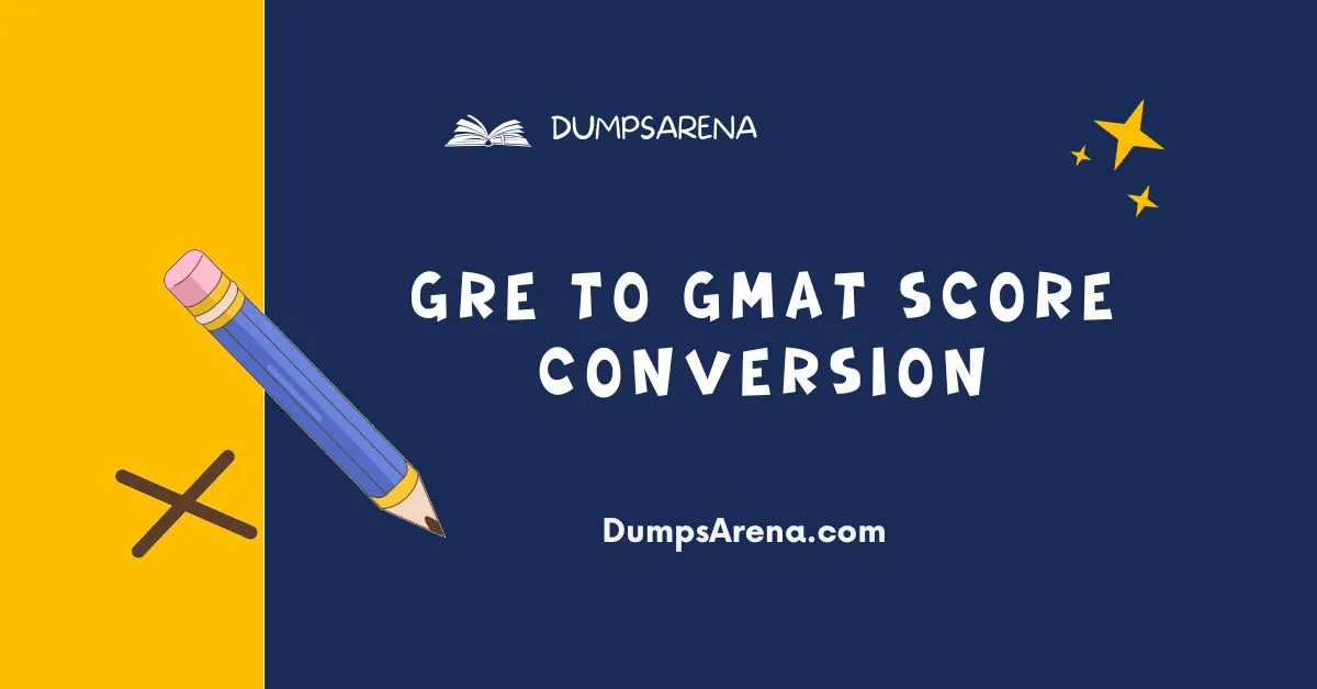 Maximizing Your B-School Chances: Understanding GRE to GMAT Conversion