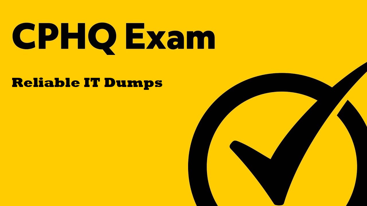 CPHQ Exam Dumps Pass (NAHQ) CPHQ Exam In First Attempt