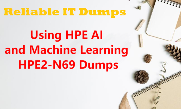 HPE2-N69 Exam Dumps