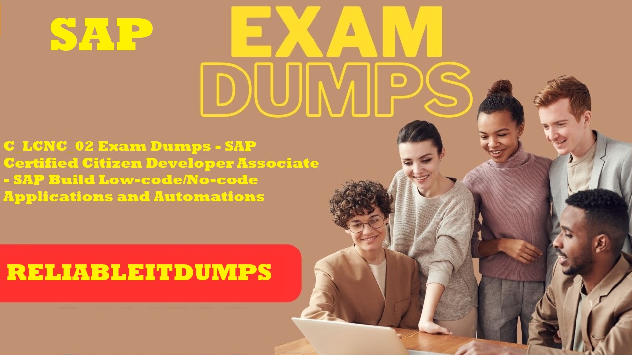 C_LCNC_02 Exam Dumps - SAP Certified 2K23 Updated