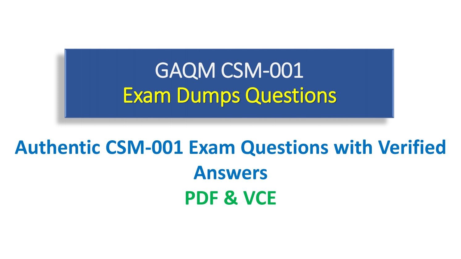 CSM-001 Exam Dumps - Updated and Authentic Exam Questions