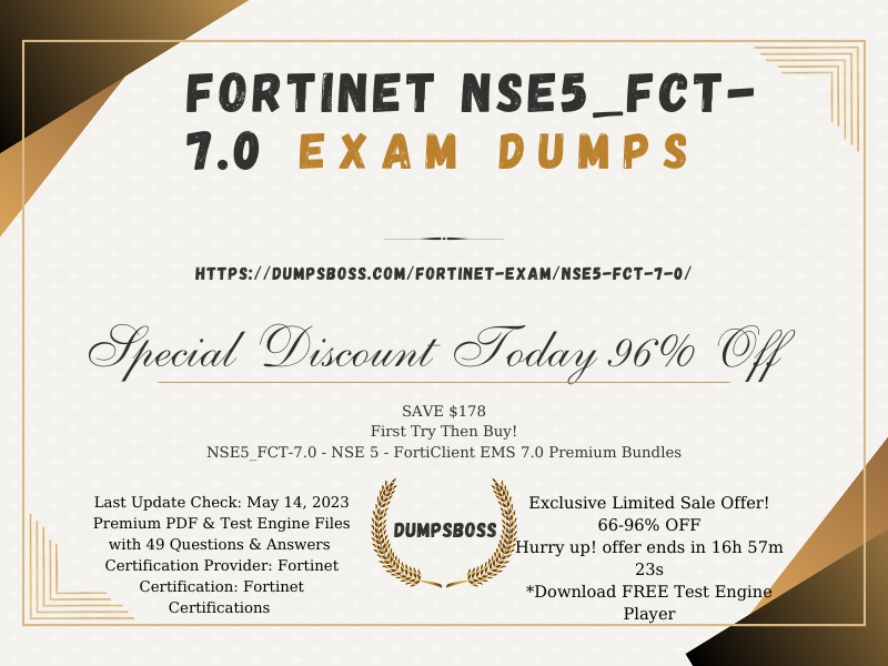 Fortinet NSE5_FCT-7.0 Exam Dumps