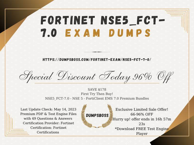 NSE5_FCT-7.0 Exam Dumps Unveiled: The Ultimate Path to Exam Excellence