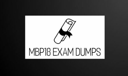 MBP18 Exam Dumps Certification: The Complete Guide to Pass