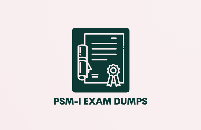 Mastering the Scrum Framework: How PSM-I Practice Tests Can Help You Succeed