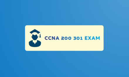 Mastering the CCNA 200 301 Exam: Tips and Strategies for Success