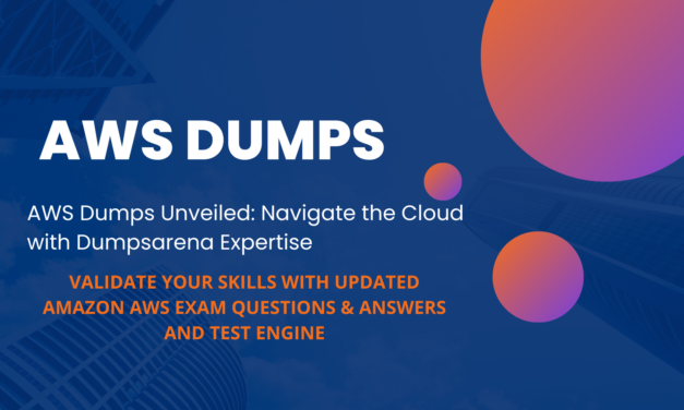 Dumpsarena AWS Dumps: Elevate Your Cloud Computing Skills