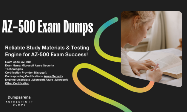 Dumpsarena: Your Trusted Source for AZ-500 Exam Dumps