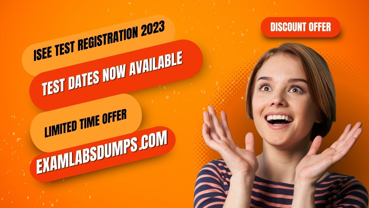 ISEE Test Registration 2023 - Fast Track To Success {ISEE 2023 Registration}