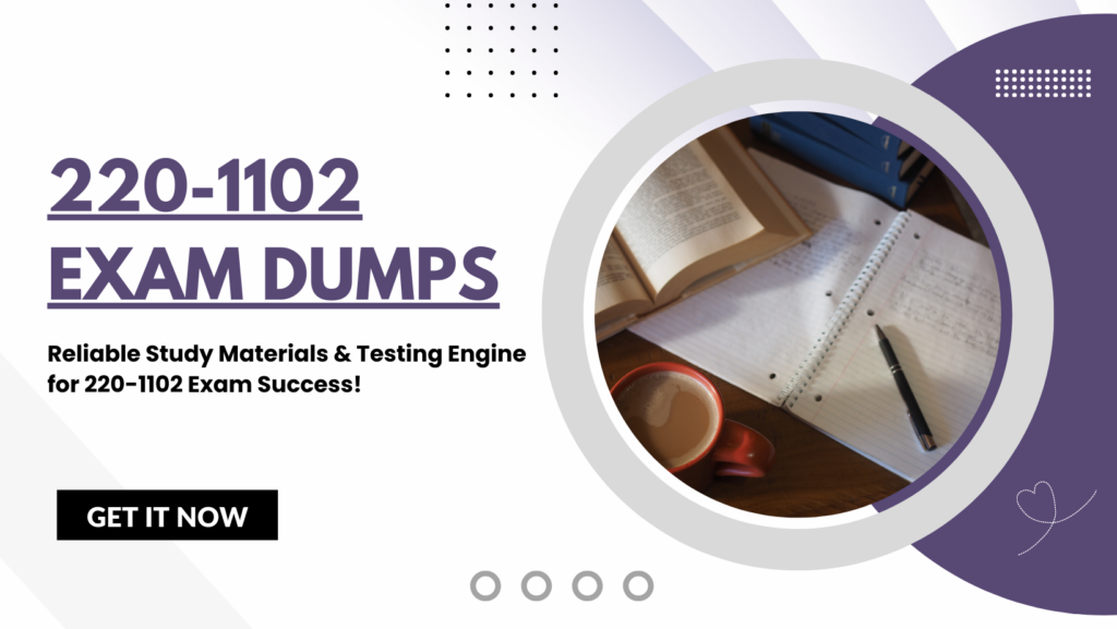 220-1102 Exam Dumps