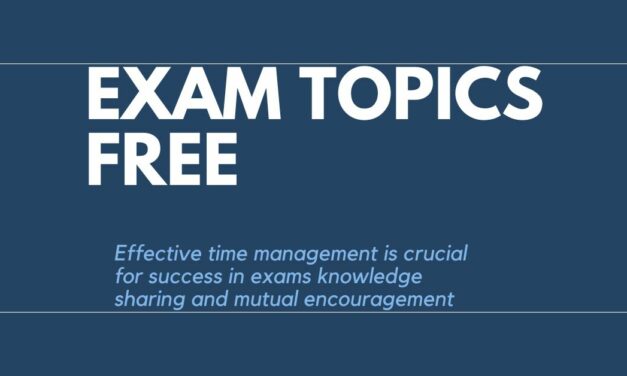 How Exam Topics Free Can Transform Your Study Approach