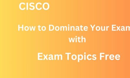 Exam Topics Free Essentials: A How-To for Exam Excellence