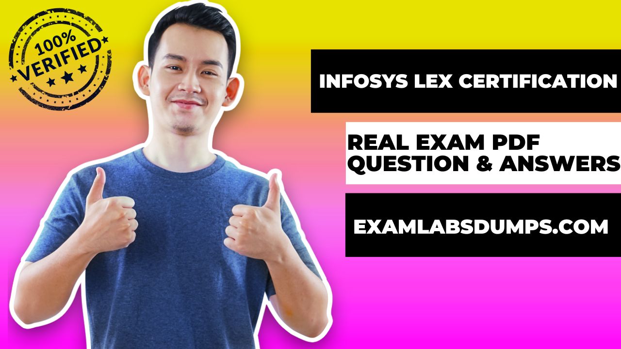 Infosys Lex Certification Answers PDF Download - Best Results Guarantee In Exam