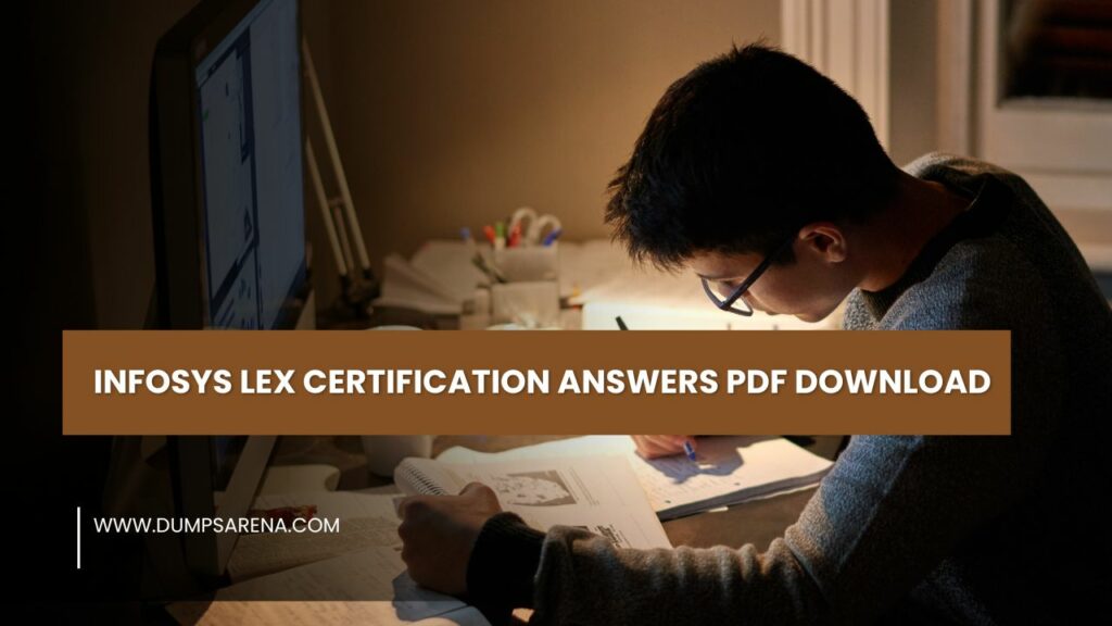 INFOSYS LEX CERTIFICATION ANSWERS