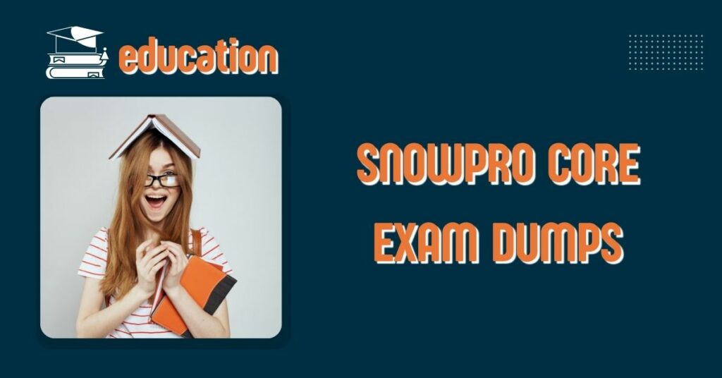 SnowPro Core Exam Dumps