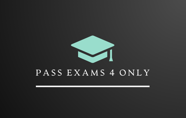 Pass Exams 4 Only: The Ultimate Exam Preparation Resource