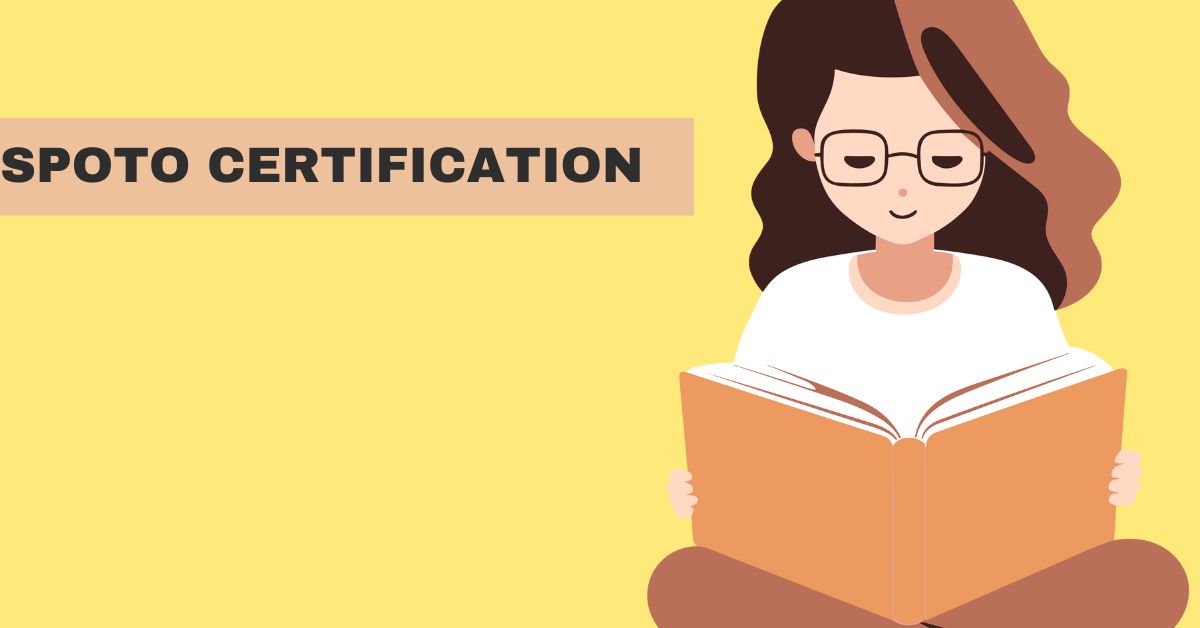 Mastering SPOTO Certification: A Comprehensive Guide