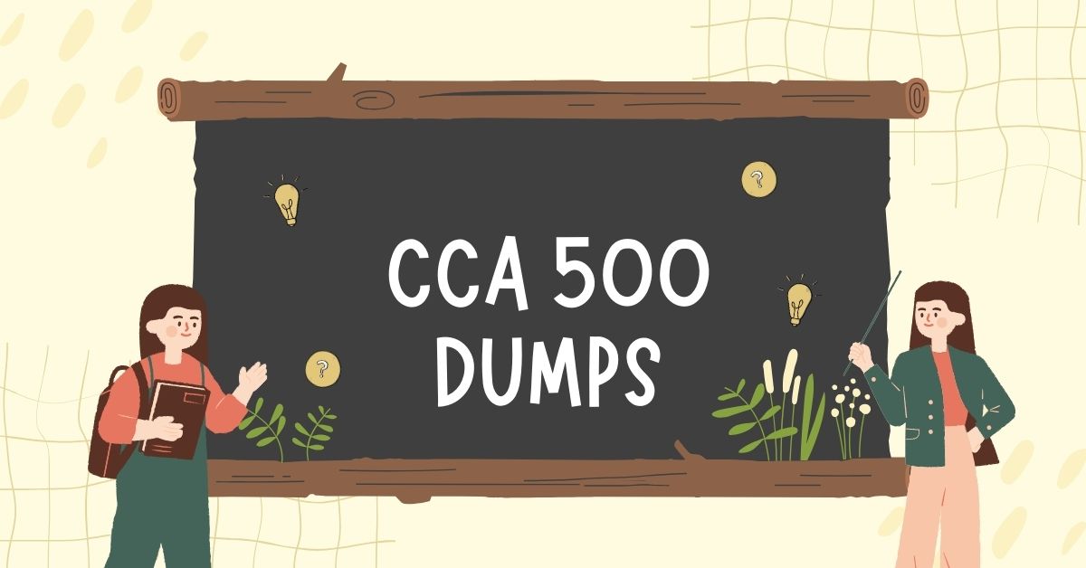 How to Ace CCA 500 Dumps with the Right Study Approach