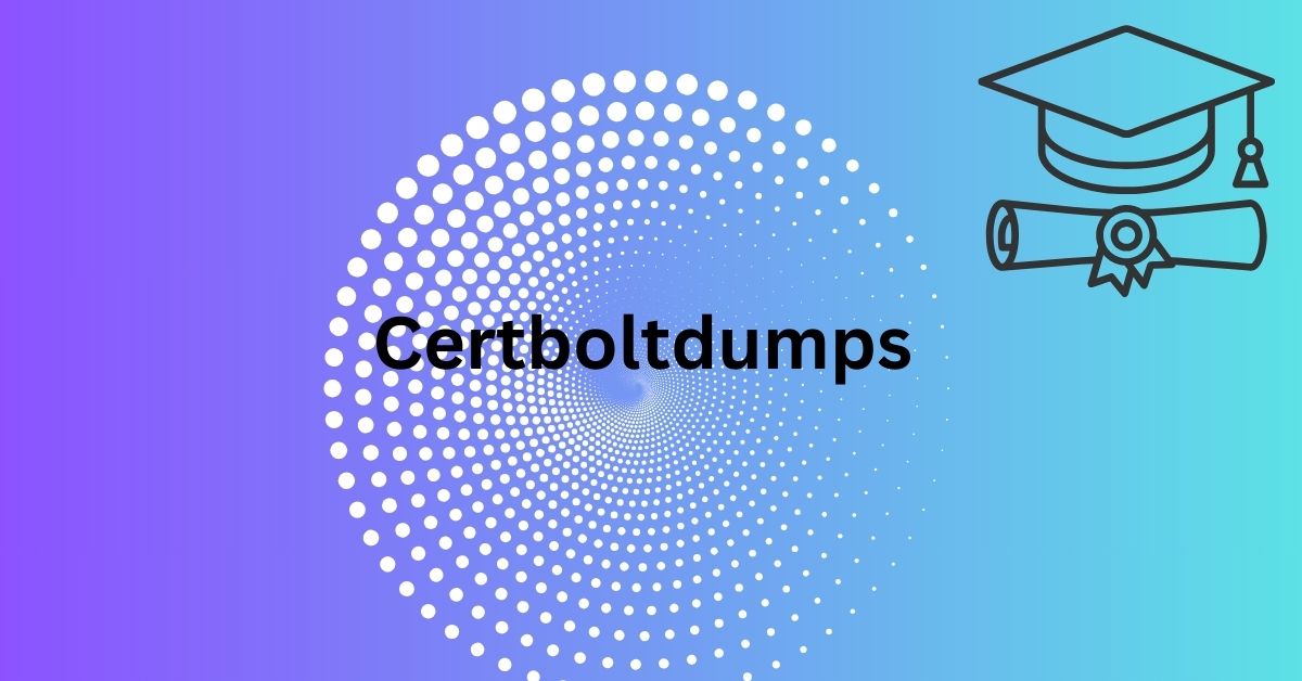 How Certboltdumps Provide a Shortcut to Mastery