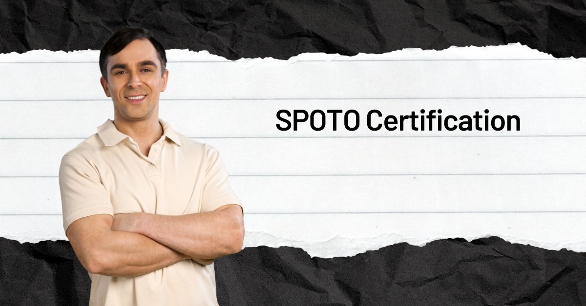 SPOTO Certification: Your Anchor in a Sea of Career Opportunities