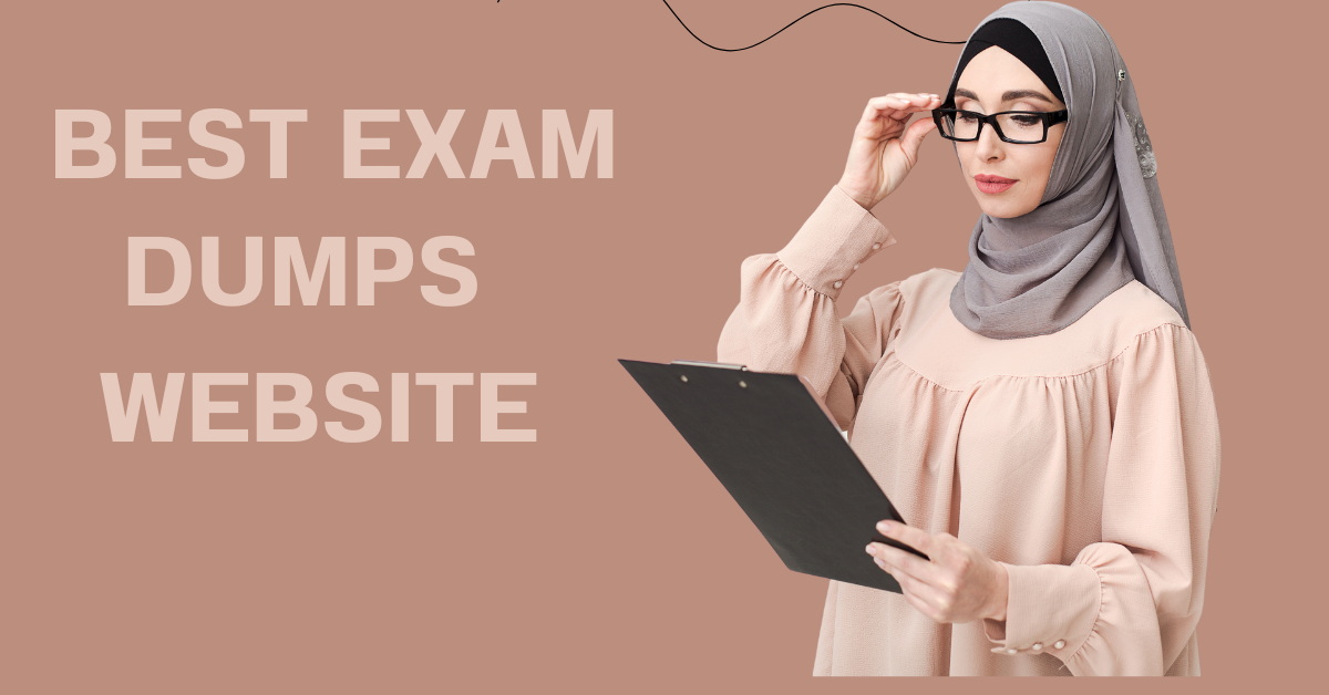 Best Exam Dumps Websites Free: Your Ultimate Resource for Exam Preparation